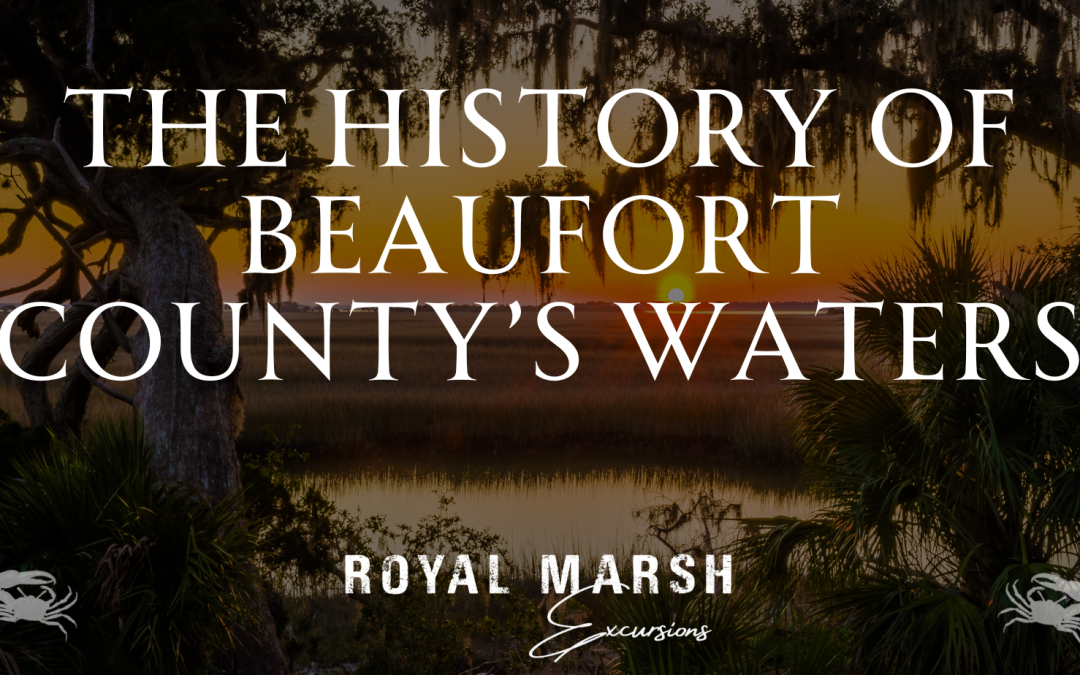 The History of Beaufort County’s Waters